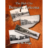 The Hub City: Benson, Arizona - Paperback