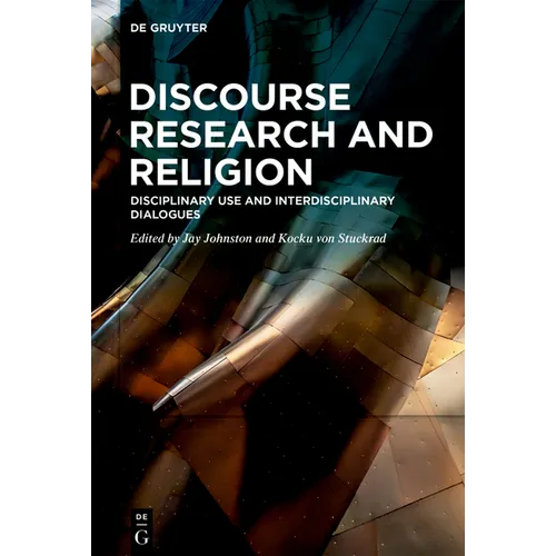 Discourse Research and Religion: Disciplinary Use and Interdisciplinary Dialogues - Paperback