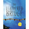 The Feathered Bridge - Paperback
