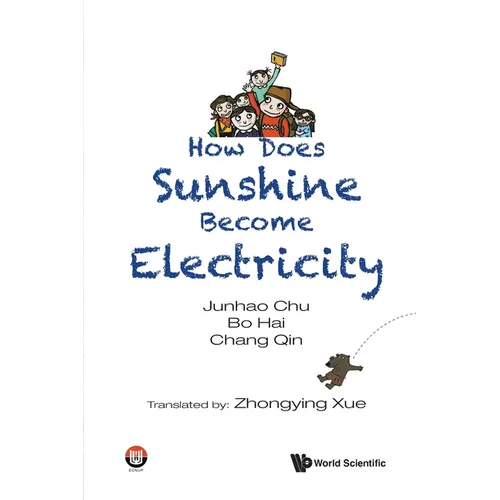 How Does Sunshine Become Electricity - Paperback