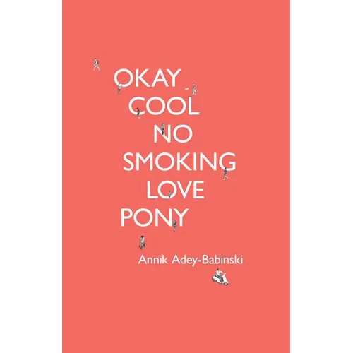 Okay Cool No Smoking Love Pony - Paperback