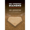 The Imperfect Diamond: A History of Baseball's Labor Wars - Paperback