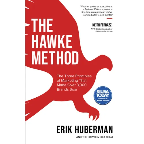 The Hawke Method: The Three Principles of Marketing That Made Over 3,000 Brands Soar - Paperback