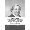 Pastoral Theology of the New Testament - Paperback