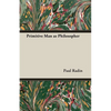 Primitive Man as Philosopher - Paperback