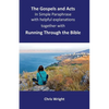 The Gospels and Acts in Simple Paraphrase with helpful explanations: Together with Running Through the Bible - Paperback