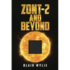 ZONT-2 and Beyond - Paperback