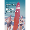 Surfing in South Carolina - Paperback