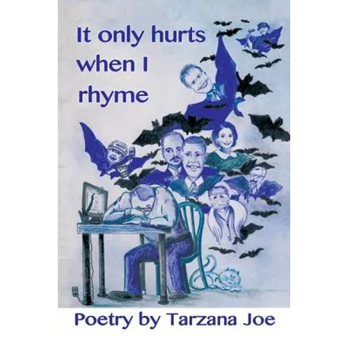 It Only Hurts When I Rhyme - Paperback
