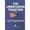 The Libertarian Tradition (Volume 2) - Paperback