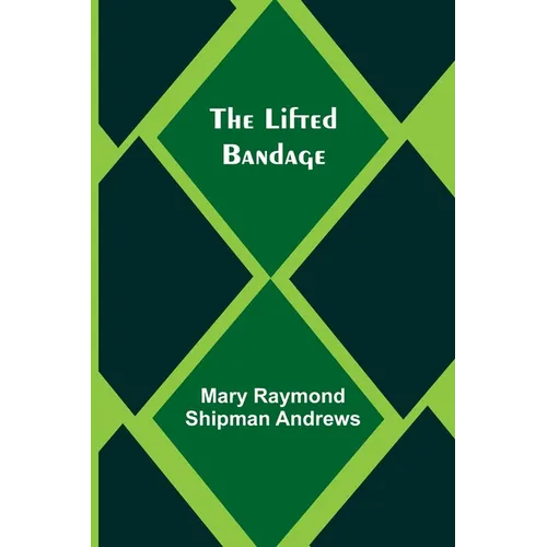 The Lifted Bandage - Paperback