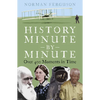 History Minute by Minute: Over 400 Moments in Time - Paperback