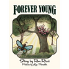 Forever Young: A Story of Everlasting Friendship - Hardcover