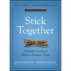 Stick Together: A Simple Lesson to Build a Stronger Team - Hardcover