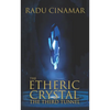 The Etheric Crystal: The Third Tunnel - Paperback