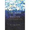 The Book of Heaven: A Story of Hope for the Outcasts, the Broken, and Those Who Lost Faith - Paperback