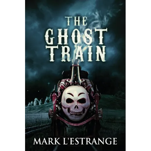The Ghost Train - Paperback