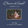 L'Amour de Cassatt / Cassatt's Love: Learn Family Relationships in French and English - Paperback