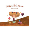 Beautiful Name - Hardcover