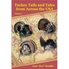 Turkey Tails and Tales from Across the USA - Volume 4 - Paperback
