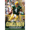Gunslinger: The Remarkable, Improbable, Iconic Life of Brett Favre - Paperback