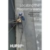 Locating the Mediterranean: Connections and Separations across Space and Time - Paperback