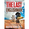 The Last Englishman: A Thru-Hiking Adventure on the Pacific Crest Trail - Hardcover