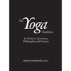 The Yoga Tradition: Its History, Literature, Philosophy and Practice - Hardcover