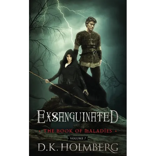 Exsanguinated: The Book of Maladies - Paperback