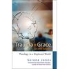 Trauma and Grace, Second Edition - Paperback
