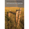 The Plains Political Tradition: Essays on South Dakota Political Tradition - Paperback