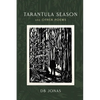 Tarantula Season and Other Poems - Paperback