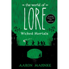The World of Lore: Wicked Mortals - Paperback