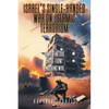 Israel's Single-Handed War on Islamic Terrorism: The Simultaneous Eight-Front Enduring War - Paperback