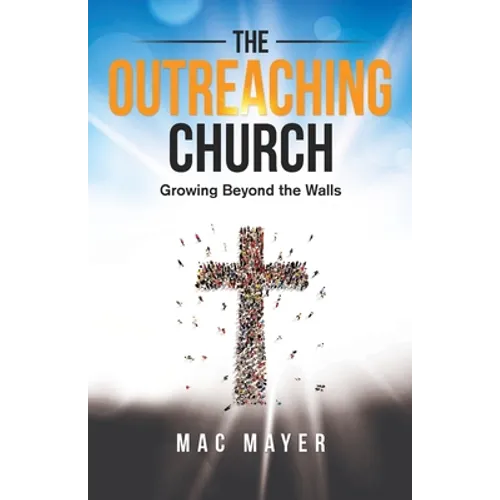 The Outreaching Church - Paperback