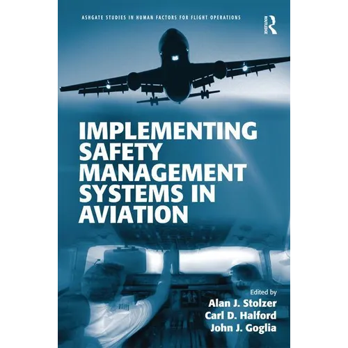 Implementing Safety Management Systems in Aviation - Paperback