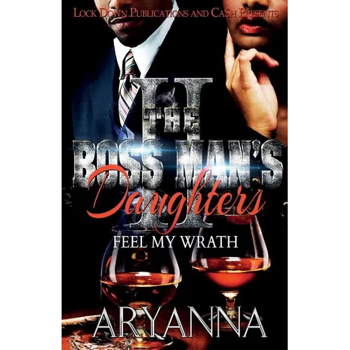 The Boss Man's Daughters 2: Feel My Wrath - Paperback