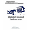 Introduction to Professional Truck Driving Careers - Paperback