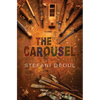 The Carousel - Paperback