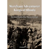 Merchant Adventurer Kings of Rhoda: The Lost World of the Tucson Artifacts - Paperback