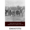Three Years on the Plains, Observations of Indians 1867-1870 - Paperback