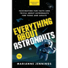 Everything About Astronauts - Vol. 1: Fascinating Fun Facts and Trivia about Astronauts for Teens and Adults - Paperback