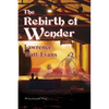 The Rebirth of Wonder - Paperback