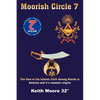 Moorish Circle 7: The Rise of the Islamic Faith Among Blacks in America and it's masonic origins - Paperback