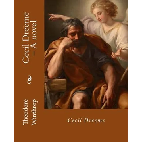 Cecil Dreeme, By: Theodore Winthrop: Novel (World's classic's) - Paperback