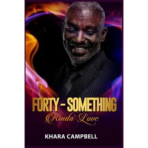 Forty-Something Kinda Love - Novella - Paperback