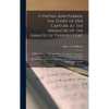 Cynthia Ann Parker, The Story of Her Capture at the Massacre of the Inmates of Parker's Fort; of Her Quarter of a Century Spent Among the Comanches, a - Hardcover