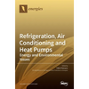 Refrigeration, Air Conditioning and Heat Pumps: Energy and Environmental Issues - Hardcover
