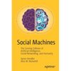 Social Machines: The Coming Collision of Artificial Intelligence, Social Networking, and Humanity - Paperback