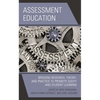 Assessment Education: Bridging Research, Theory, and Practice to Promote Equity and Student Learning - Hardcover